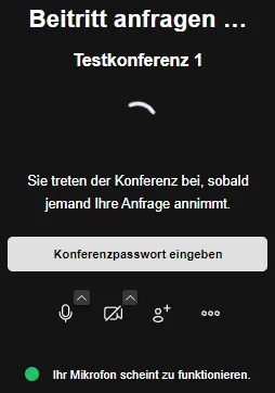 Beitritt zur Konferenz anfragen Beitritt zur Konferenz anfragen
