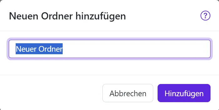 Neuen Ordner benennen und hinzufügen Neuen Ordner benennen und hinzufügen